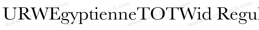 URWEgyptienneTOTWid Regular字体转换